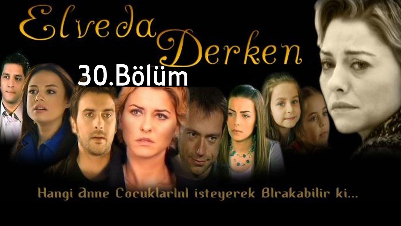 Elveda Derken - 30.Bölüm
