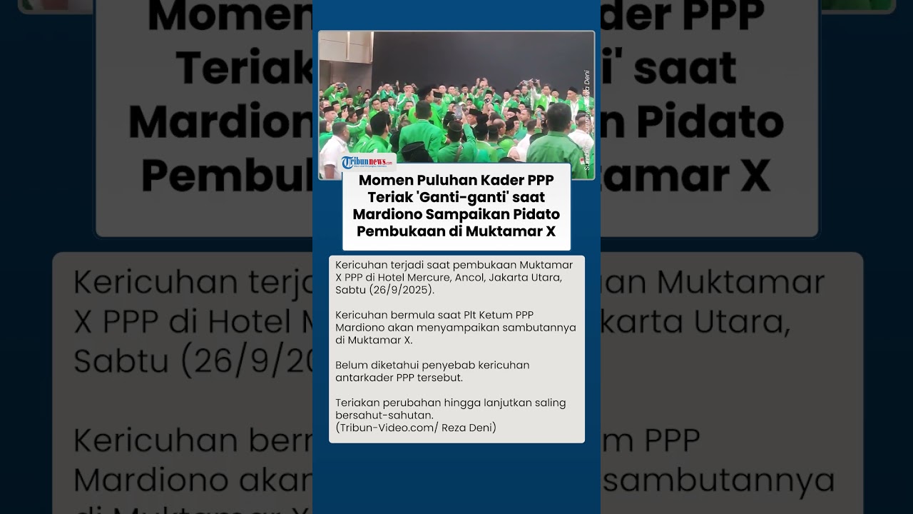 Muktamar X PPP Diwarnai Kericuhan, Puluhan Kader Teriak 'Ganti-ganti' Sambut Mardiono