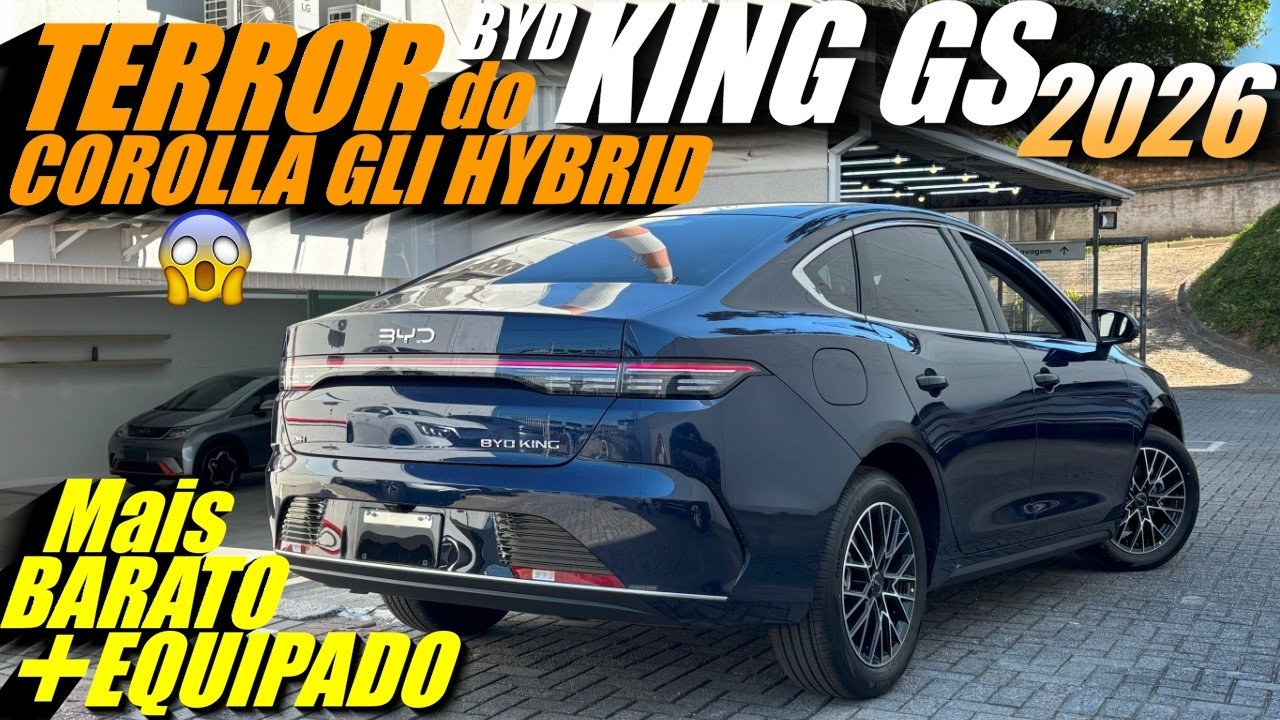 NOVO BYD KING GS 2026 - O Terror do TOYOTA COROLLA GLI HYBRID 2026!