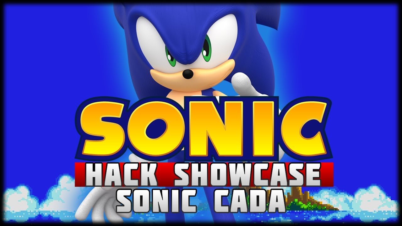 Sonic Hack Showcase - Sonic CaDA