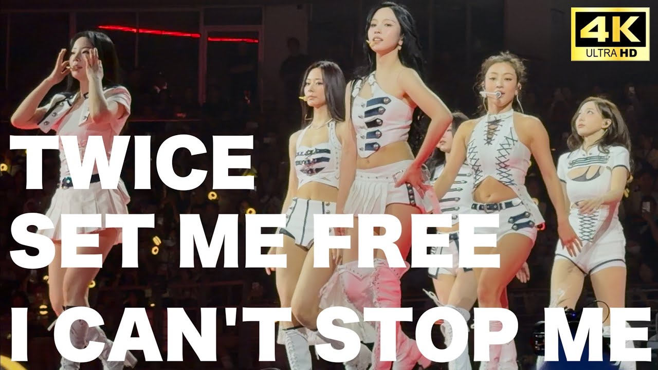 【SET ME FREE&I CAN'T STOP ME】TWICE 4K Thailand IMPACT Arena 