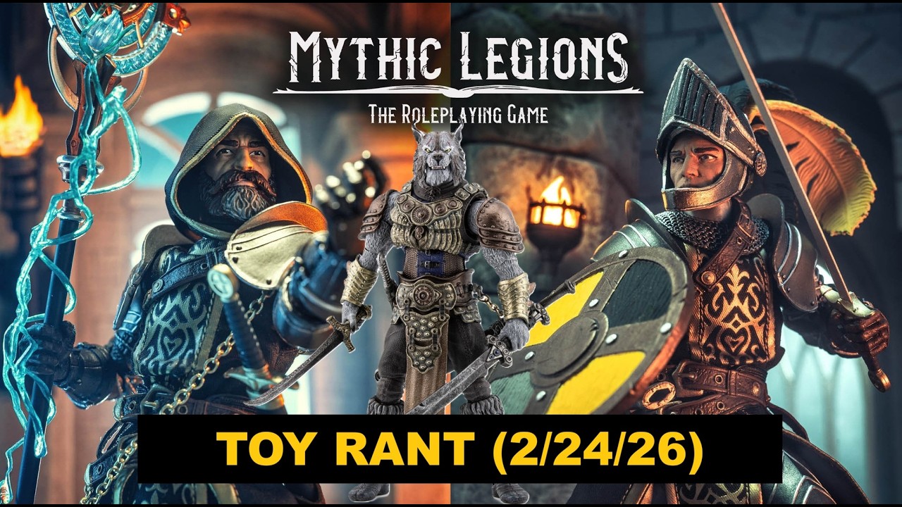Toy Rant (2/24/26) - Mythic Legions RPG, Savage Crucible
