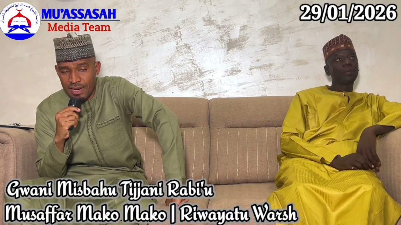 Musaffar Mako Mako Tareda Gwani Misbahu Tijjani Rabi'u | Mu'assasatu Sheikh Muhammad Rabi'u