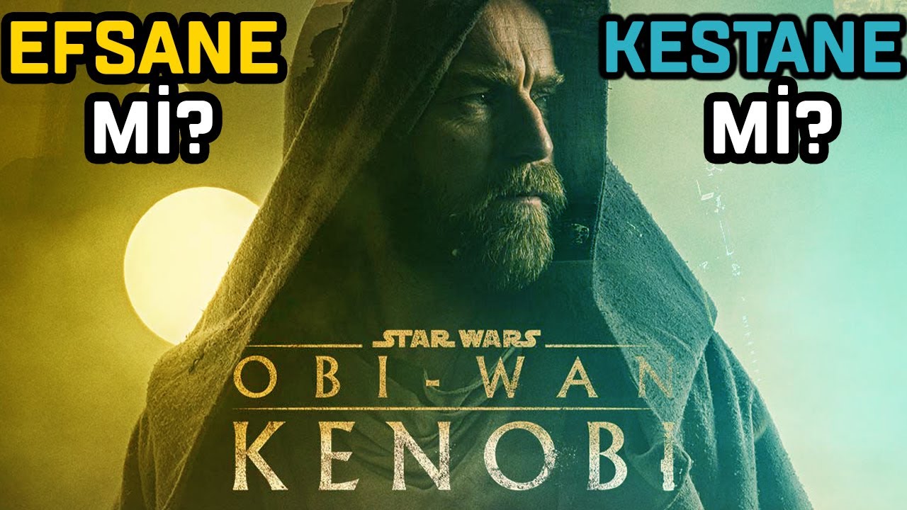 Efsane mi? Kestane mi? Obi-Wan Kenobi Spoilerlı İnceleme