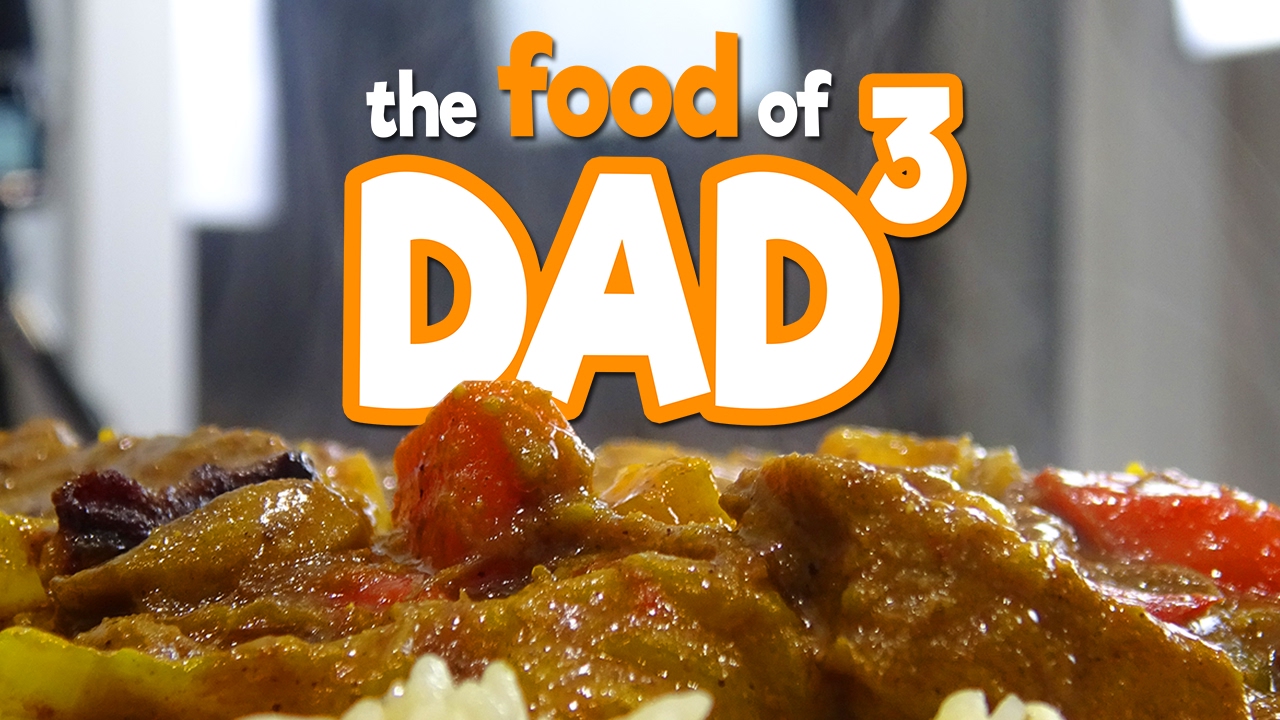 The Food of Dad³ - My Curry