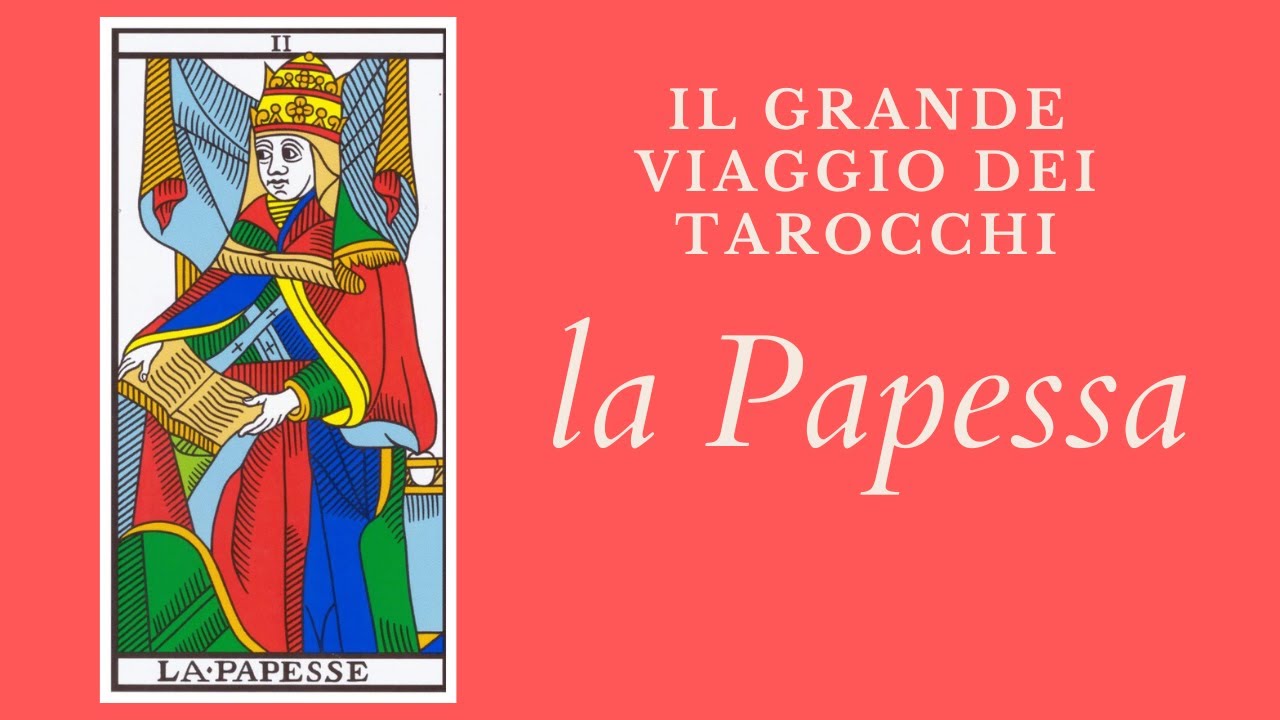 Il grande viaggio dei Tarocchi - La Papessa