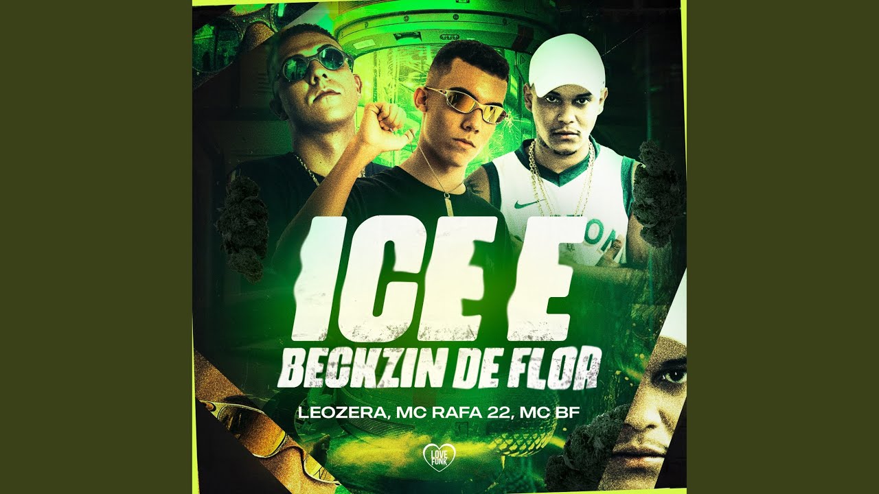 Ice e Beckzin de Flor