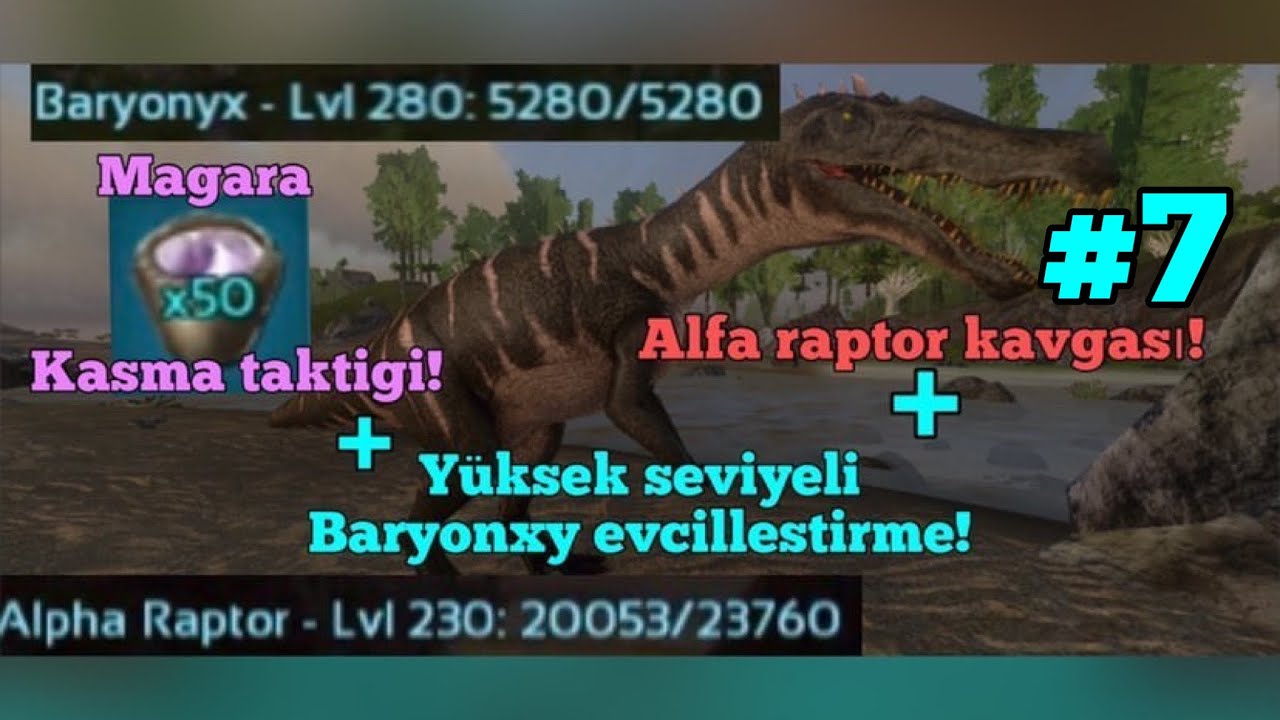 Ark mobile Türkçe Bölüm 7 - Mağara kasma+Alfa Raptor kavgası! + Yüksek seviye Baryonyx evcilleştirme