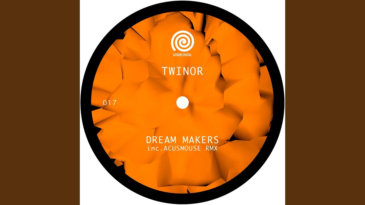Dream Makers (Acusmouse Remix)