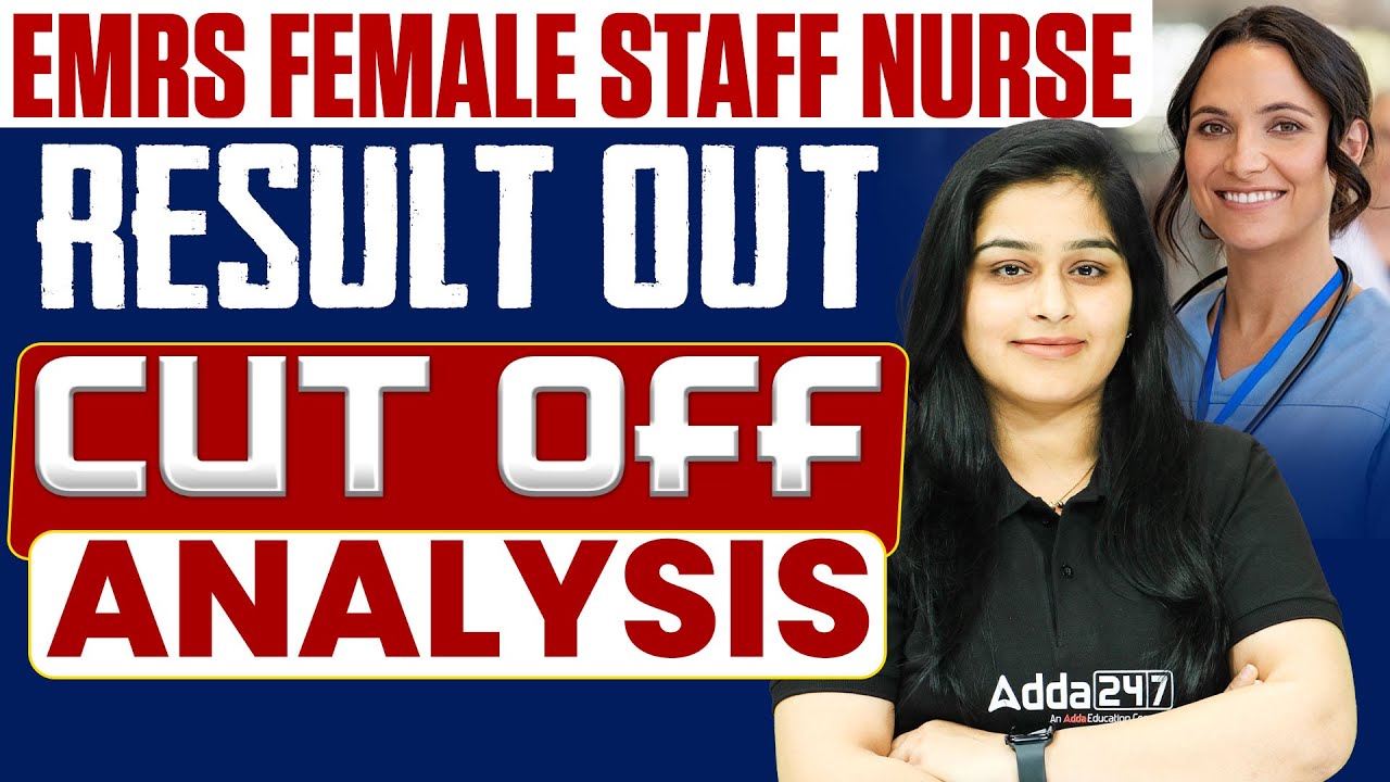 EMRS Female Staff Nurse Cut Off 2025 | EMRS Staff Nurse Result Cut Off | 