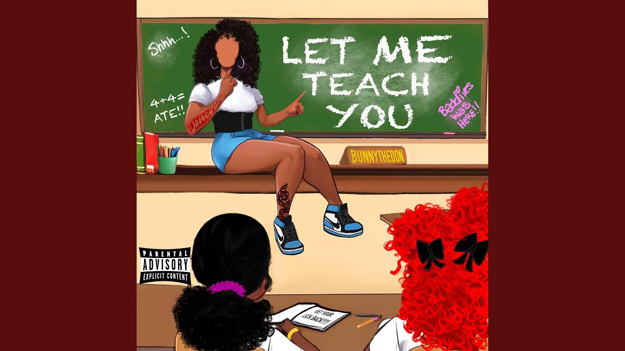 Let Me Teach You