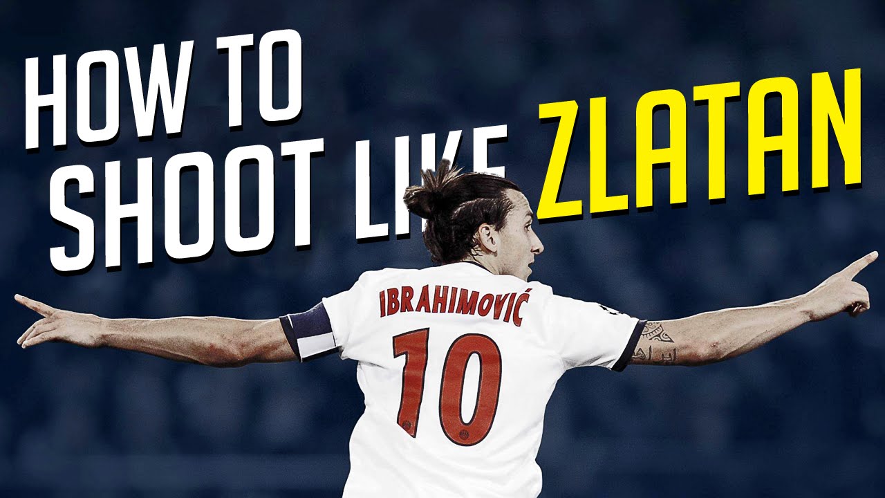 How To Shoot A Power Free Kick Like Zlatan Ibrahimovic Tutorial