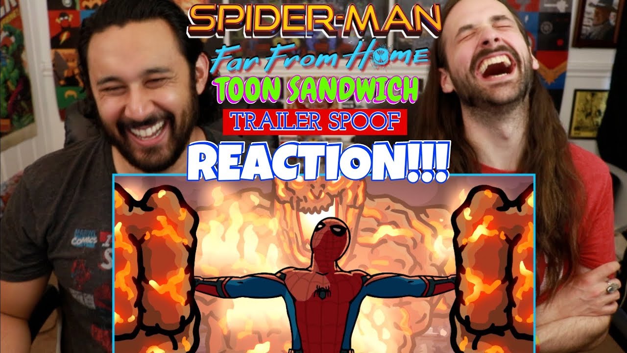 SPIDER-MAN: FAR FROM HOME Trailer Spoof - TOON SANDWICH - REACTION!!!