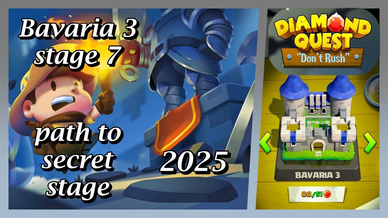 Diamond quest: Don't rush! Bavaria 3 stage 7 path to secret stage
