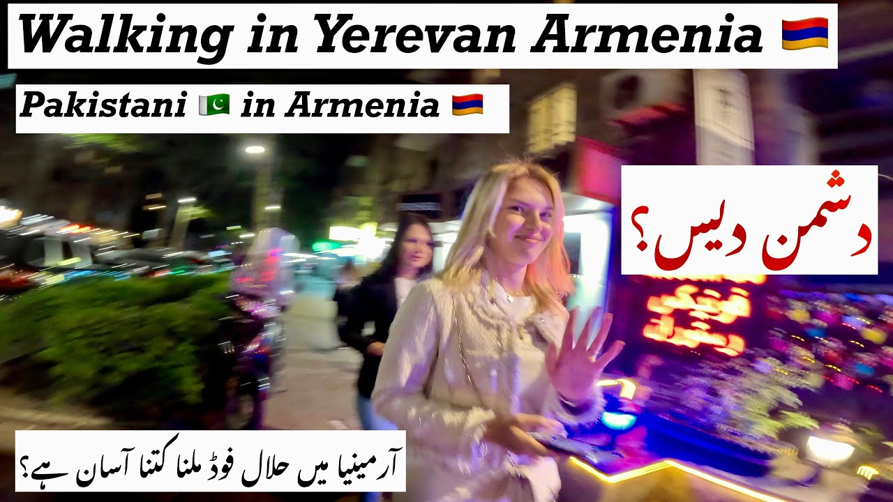Walking in Yerevan Armenia 🇦🇲 | Iranian Food in Yerevan City | Pakistani in Armenia | Ep.2