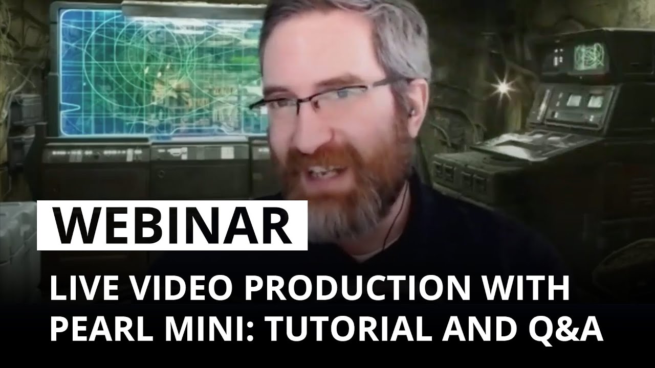 Live video production with Pearl Mini: Tutorial and Q&A
