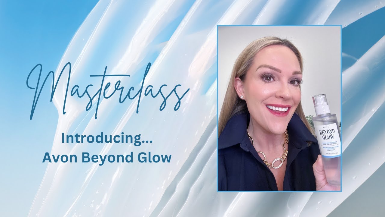 Introducing...Avon Beyond Glow!