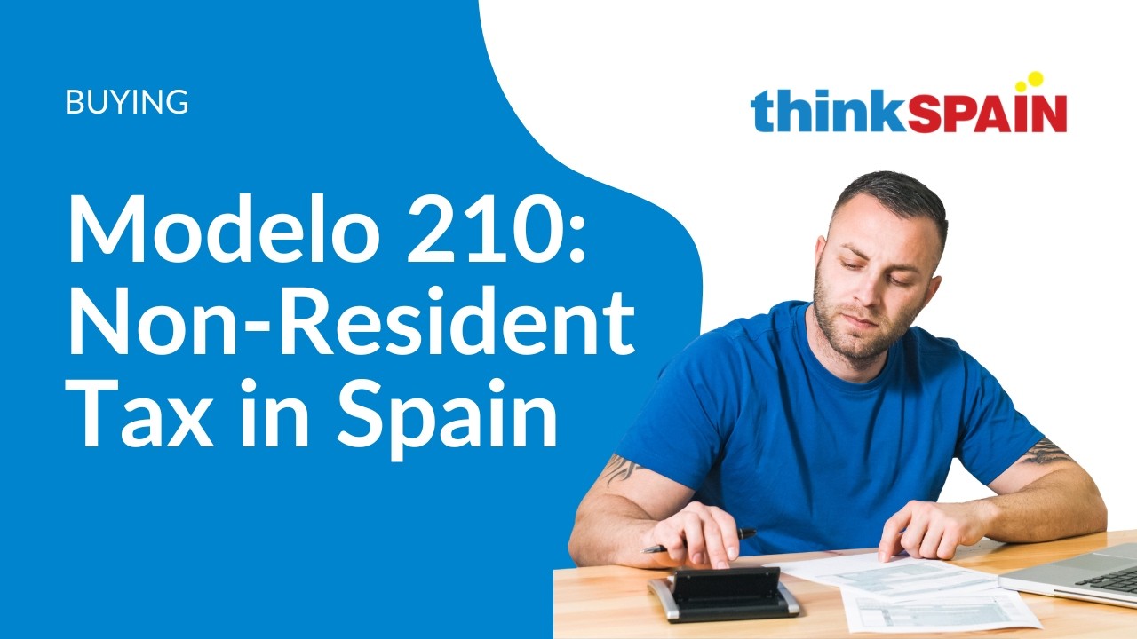 Modelo 210: Spain Property Tax for Non-Residents