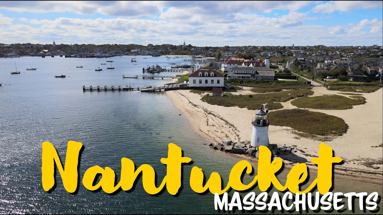 The Best Places To Visit On The Island Of Nantucket