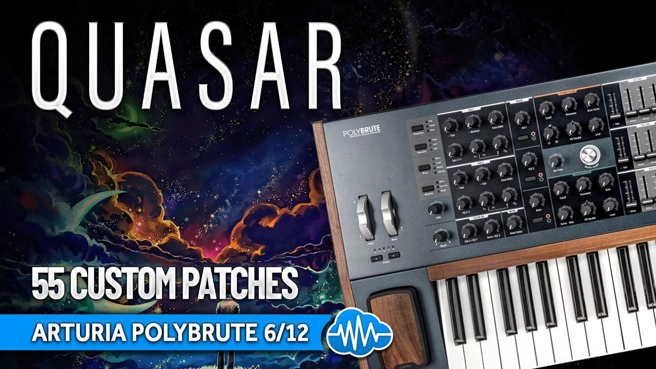 ARTURIA POLYBRUTE - 55 Custom Sounds - QUASAR