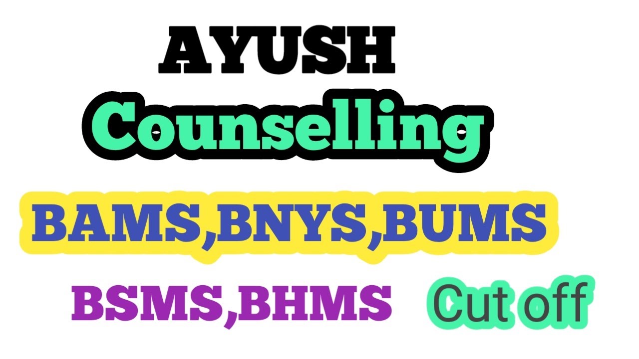 AYUSH Counselling 2024| BAMS Cut off 2024 |BUMS Cutoff|BSMS CUT OFF|BNYS Cut off|BHMS Cut off|