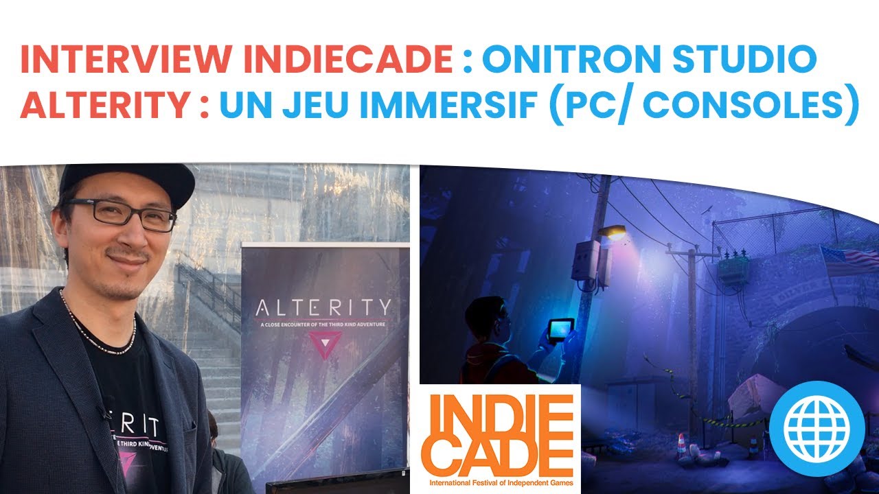INTERVIEW : ALTERITY - JEU VIDÉO D'AMBIANCE INDÉPENDANT (INDIECADE 2018)
