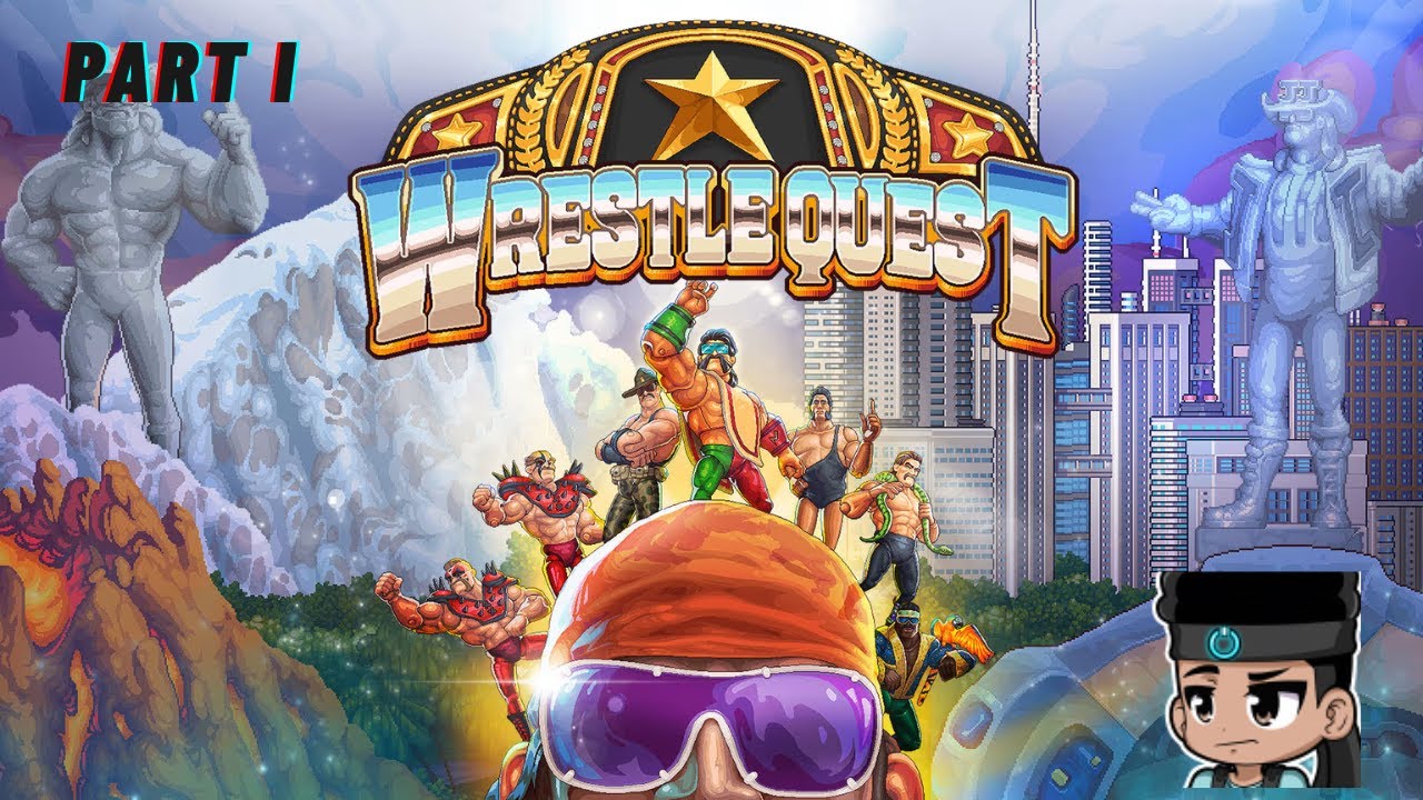 Two Adventures, One Story! WrestleQuest Episode 1