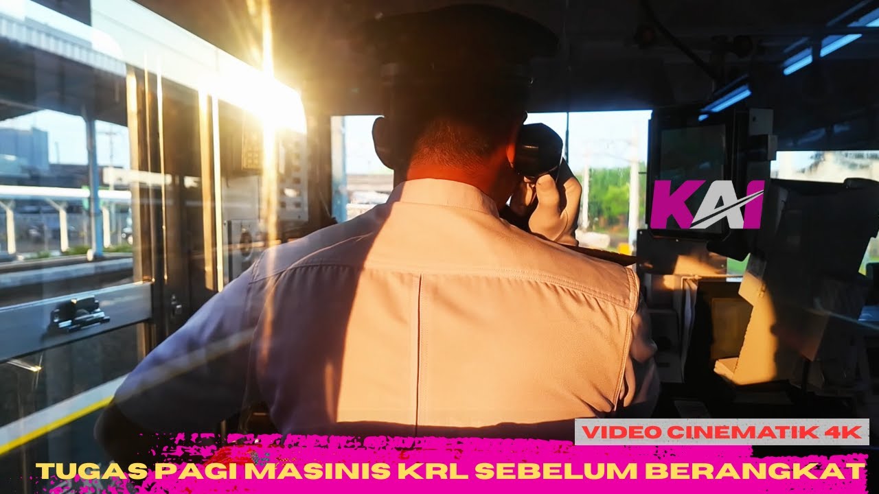 CINEMATIC VIDEO 4K!!TUGAS PAGI DI KABIN MASINIS KRL!! mp4