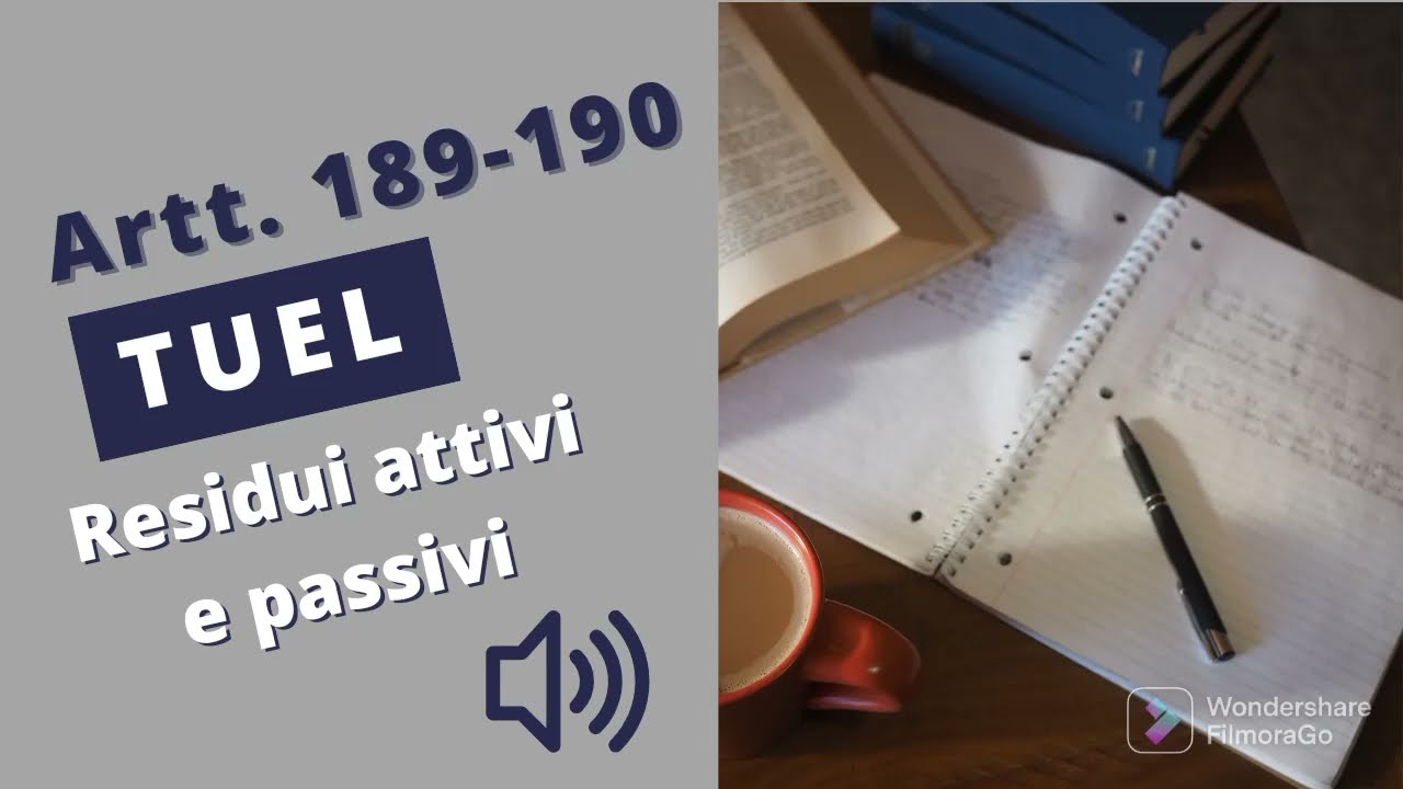 Artt. 189 e 190 TUEL - Residui attivi e passivi (le parti che ho studiato!)