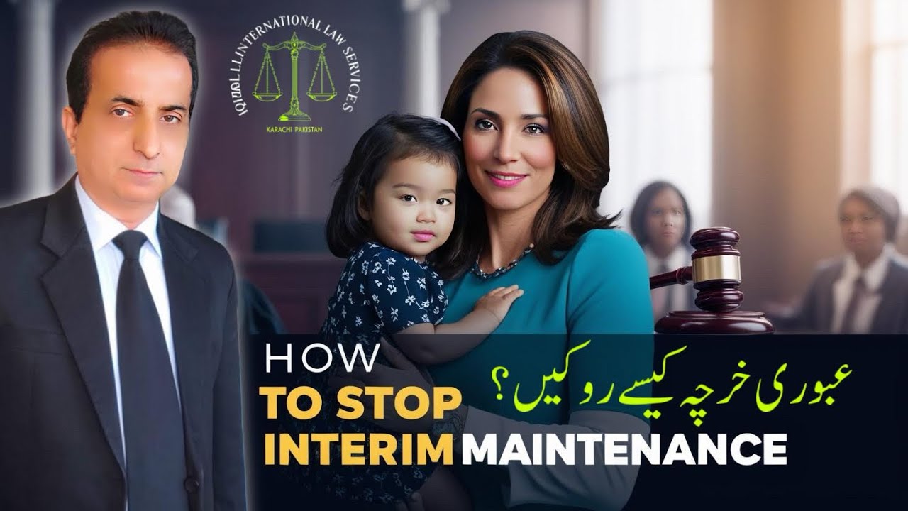How to Stop Interim Maintenance | Iqbal International Law Services&reg;