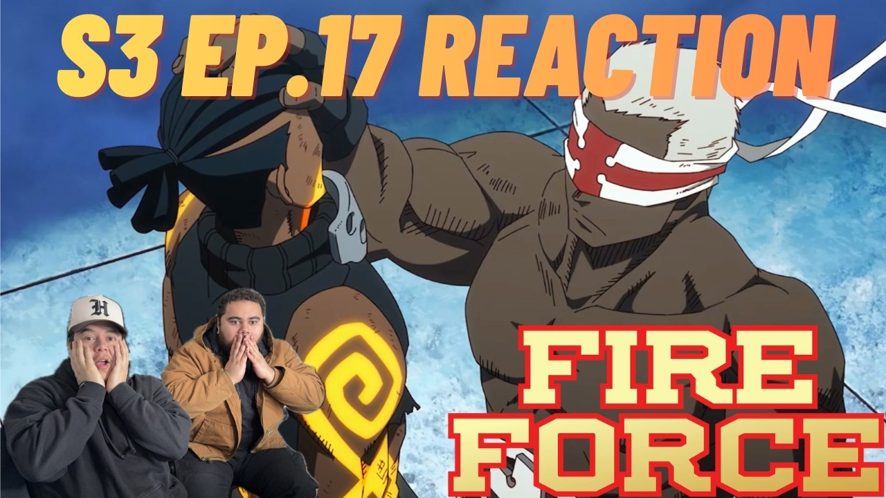 Ogun No! | Fire Force Season 3 Episode 17 Reaction
