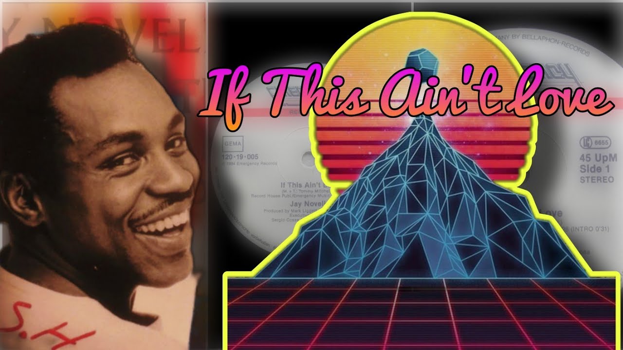 Jay Novelle - If This Ain't Love | 80s Freetyle