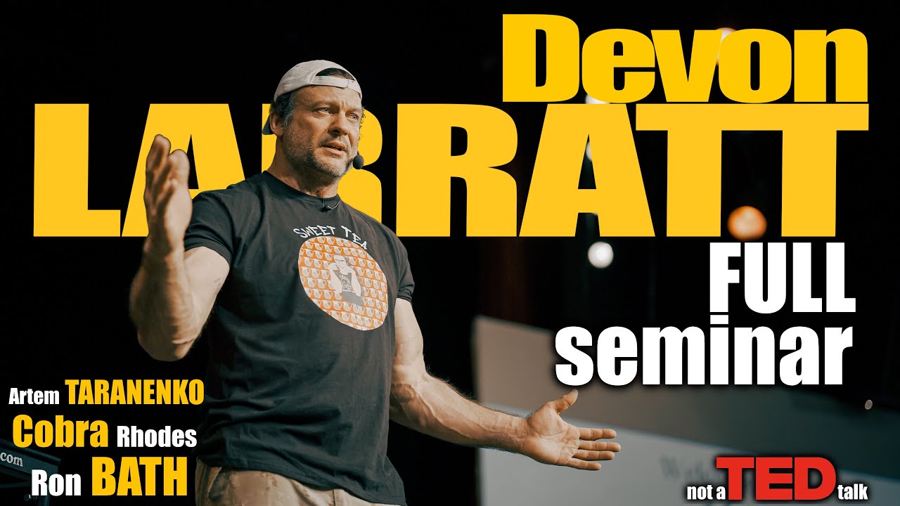 Devon Larratt SEMINAR + Q&A