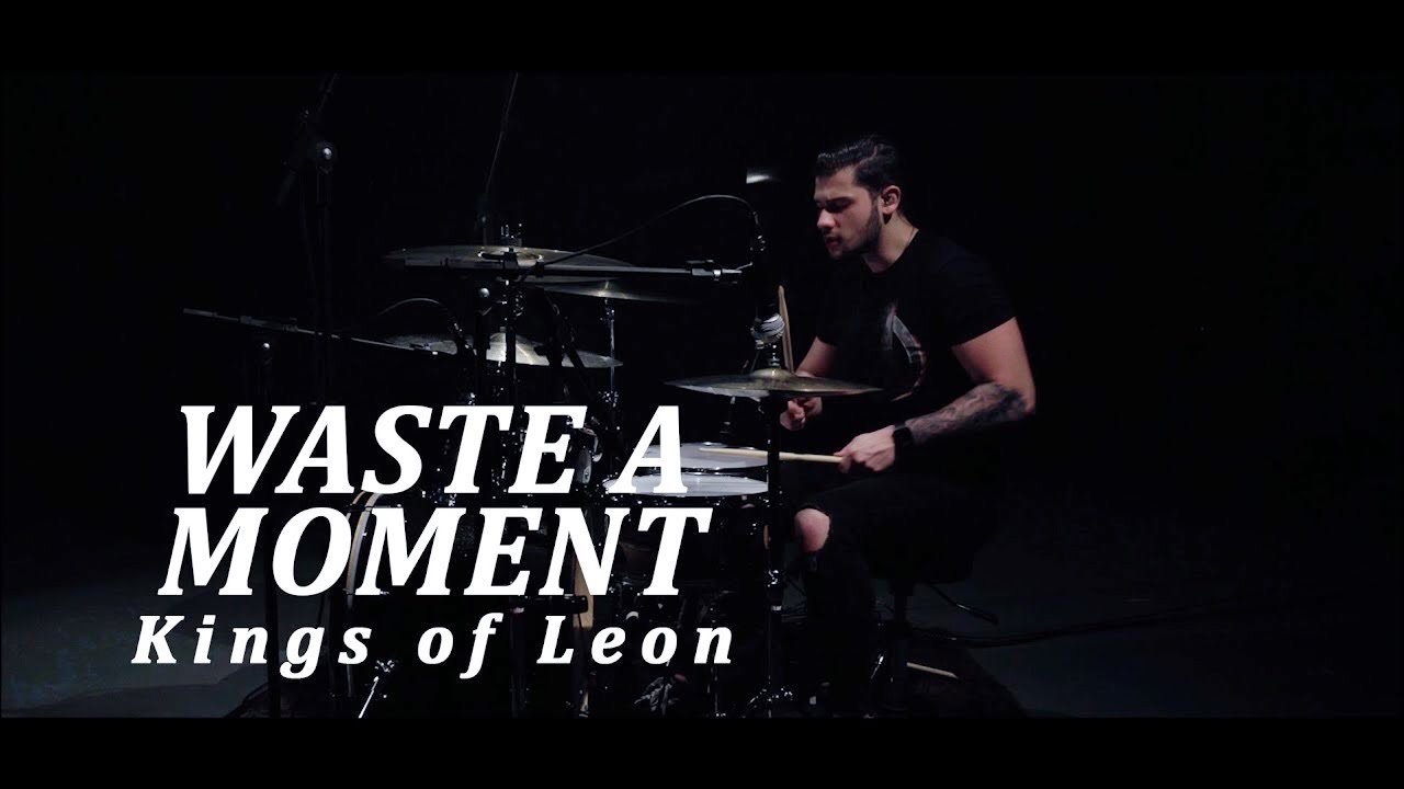 WASTE A MOMENT - KINGS OF LEON | Mateus Cestaro Drum Cover
