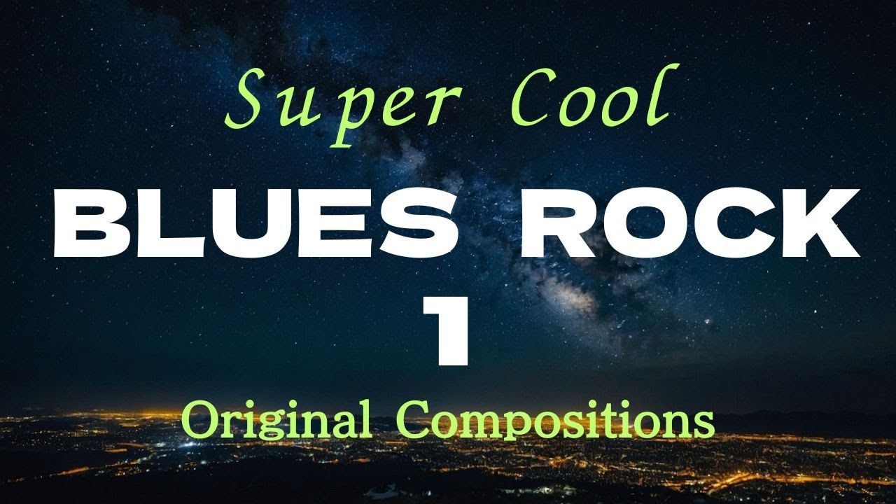 Super Cool BLUES ROCK 1