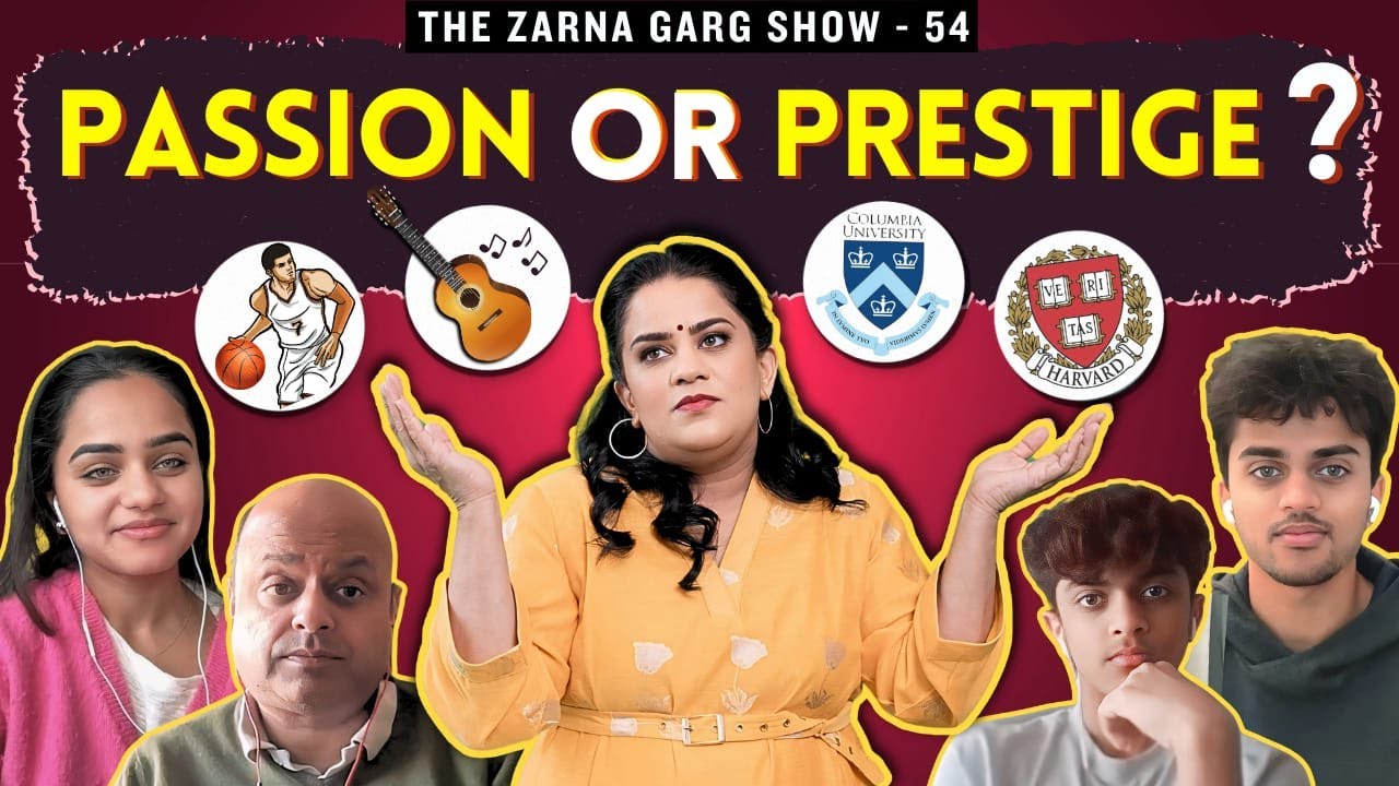 The Zarna Garg Family Podcast | Ep. 54 Passion Vs Prestige