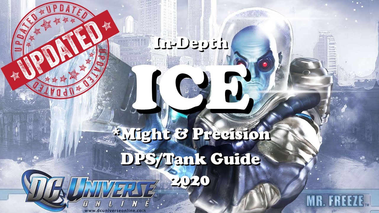 DCUO: Updated Ice In-Depth Guide Might&Precision