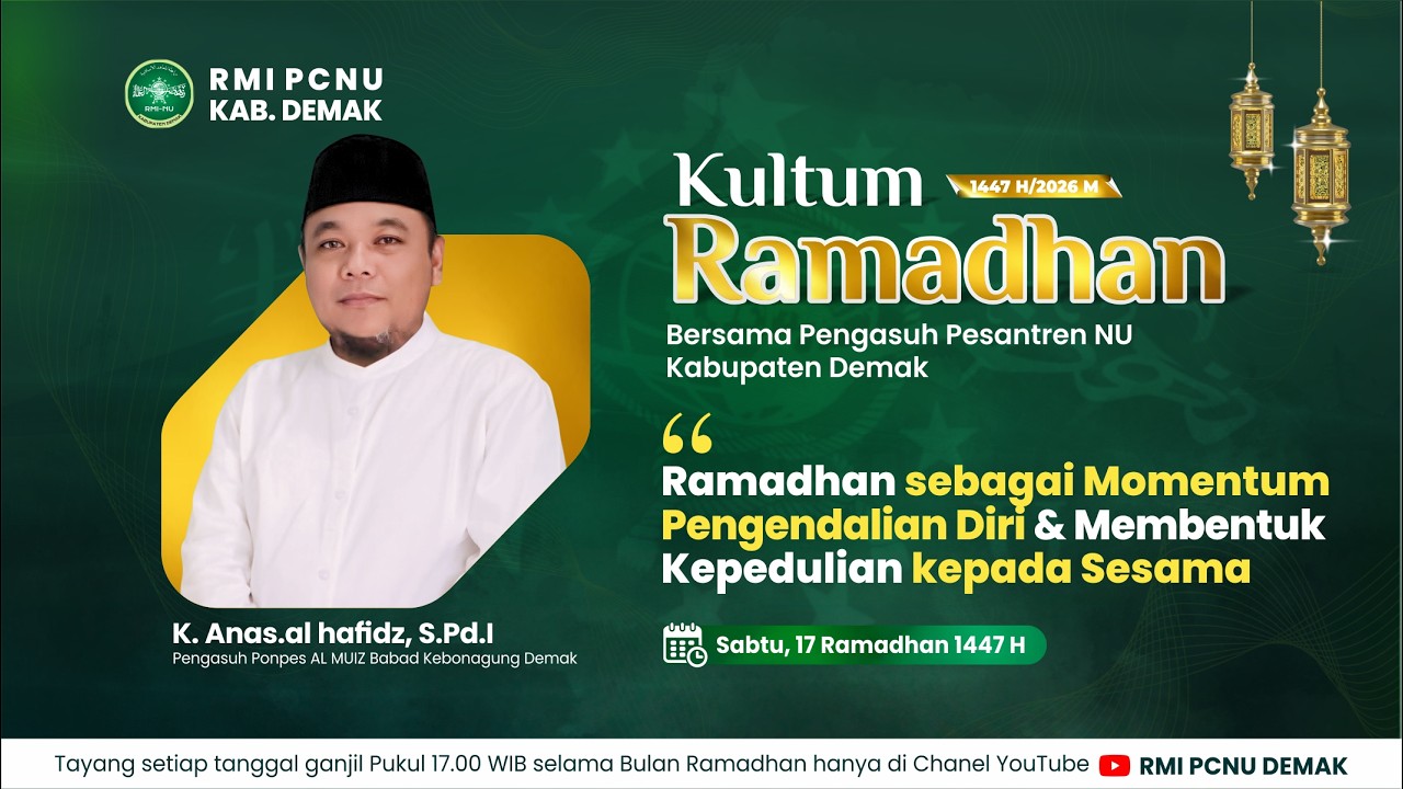 KULTUM RAMADHAN 1447 H || RAMADHAN MOMENTUM PENGENDALIAN DIRI || K. ANAS. AH, S.Pd.I