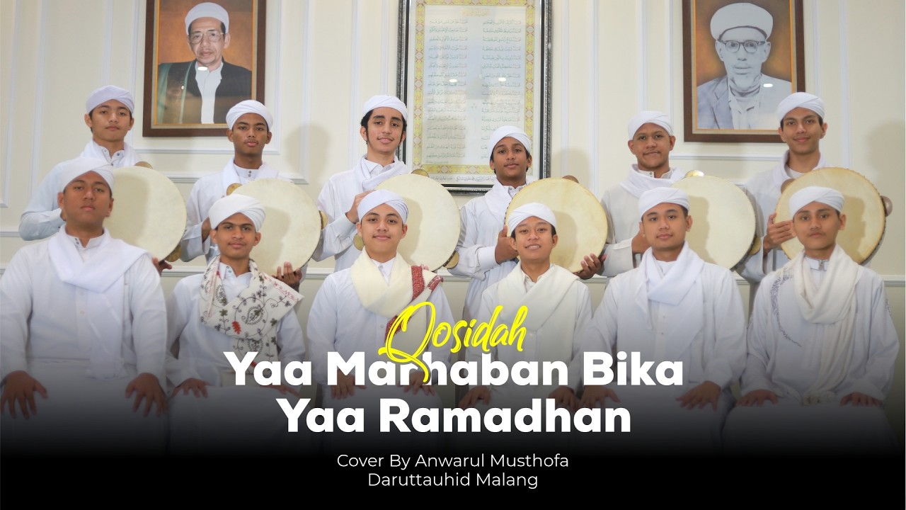 Yaa Marhaban Bika Yaa Ramadhan || By Anwarul Musthofa Daruttauhid Malang