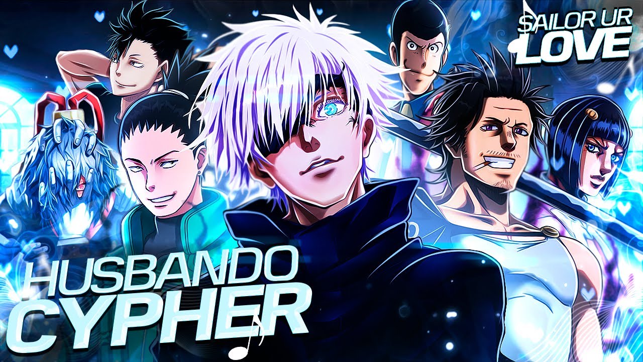 HUSBANDO CYPHER - SailorUrLove Ft. FrivolousShara, Knight of Breath, ChiChi, and More