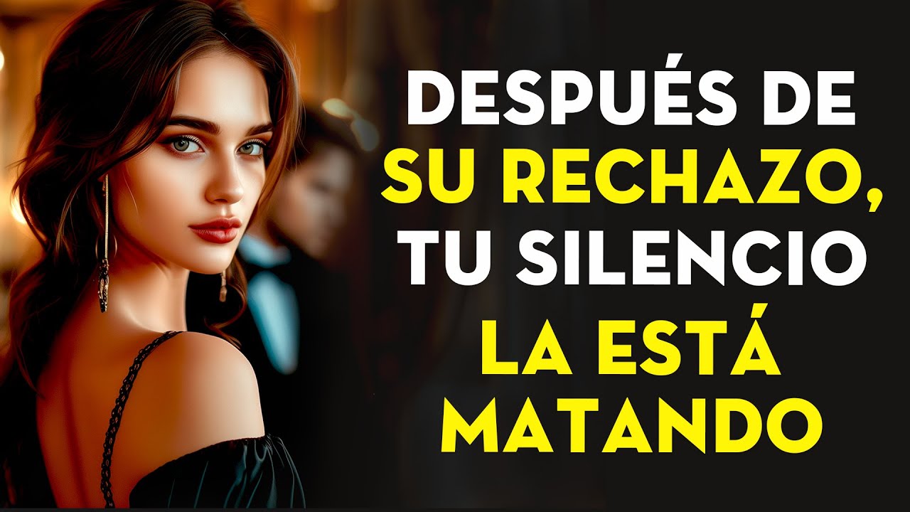Después De Su Rechazo, Tu Silencio La Está Matando | Estoicismo - Leyenda Estoica