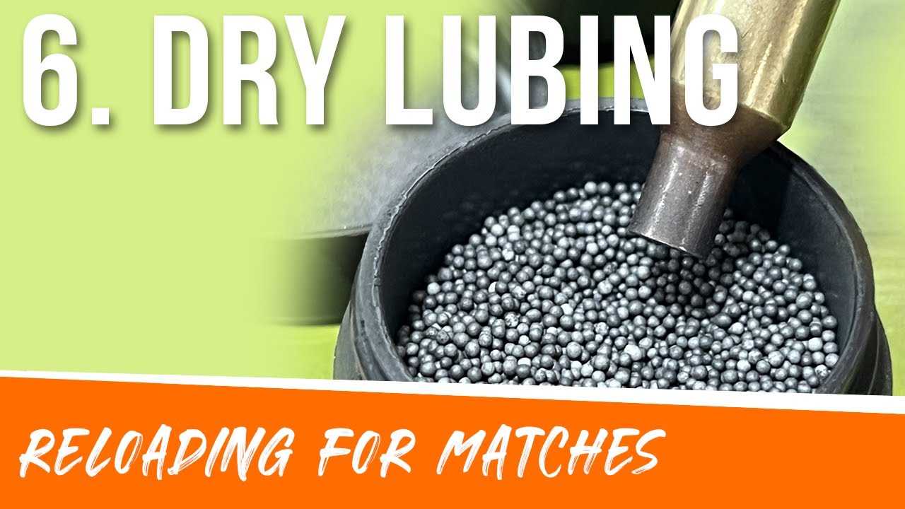 6. Dry Lubing Your Brass: Graphite/Dry Lube