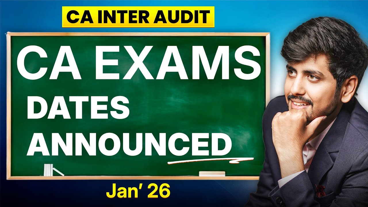 CA Exams Dates Announced | Jan'26 | CA INTER |