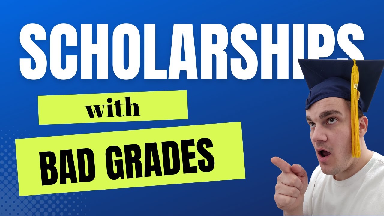 Get Scholarships with BAD Grades... Simple Process Revealed!