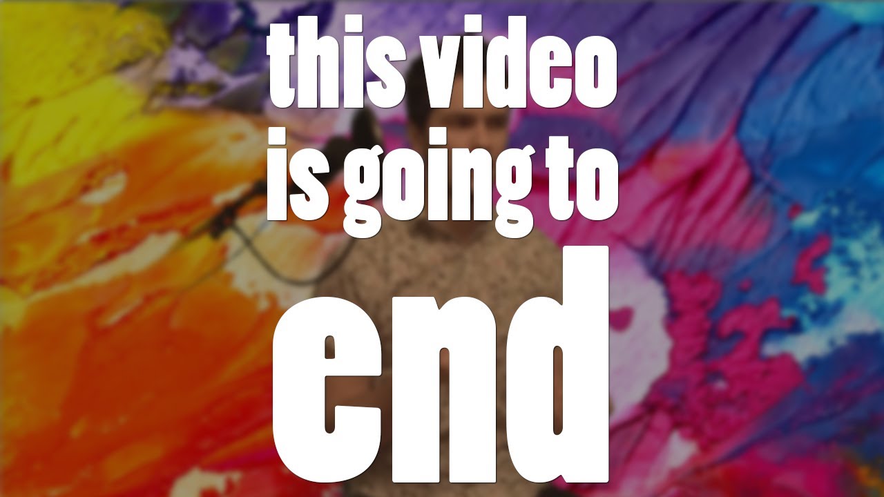 This video is going to end