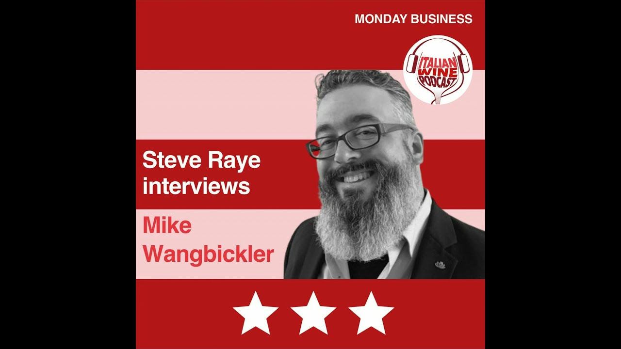 Ep. 1177 Mike Wangbickler | Get Us Market Ready With Italian Wine People