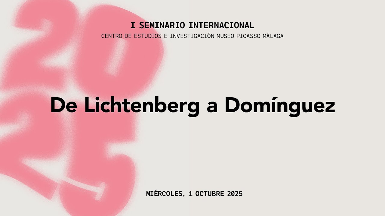 International Seminar "Surrealism and Its Double". 1st session: From Lichtenberg to Domínguez