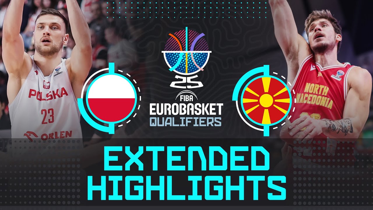 Poland 🇵🇱 vs North Macedonia 🇲🇰 | Extended Highlights | FIBA EuroBasket 2025 Qualifiers