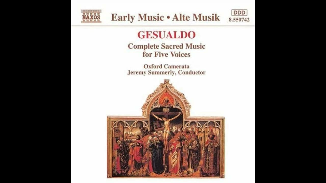 Carlo Gesualdo (1566-1613) &ndash; Complete Sacred Music For Five Voices [Jeremy Summerly]