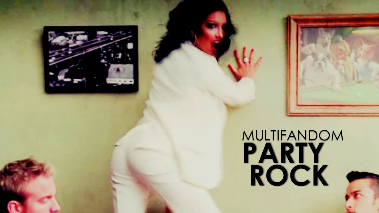 Party Rock Anthem - Multifandom (+100 subs)